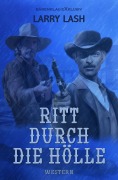 Cover-Bild zum Titel 'Ritt durch die Hölle' von 'Larry Lash'