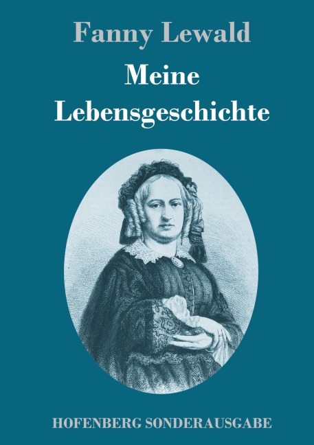 Meine Lebensgeschichte - Fanny Lewald
