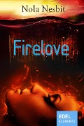 Cover-Bild zum Titel 'Firelove' von 'Nola Nesbit'
