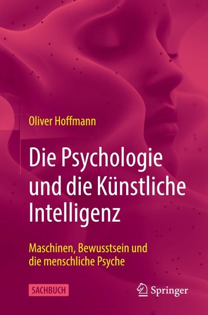 Die Psychologie und die Künstliche Intelligenz - Oliver Hoffmann