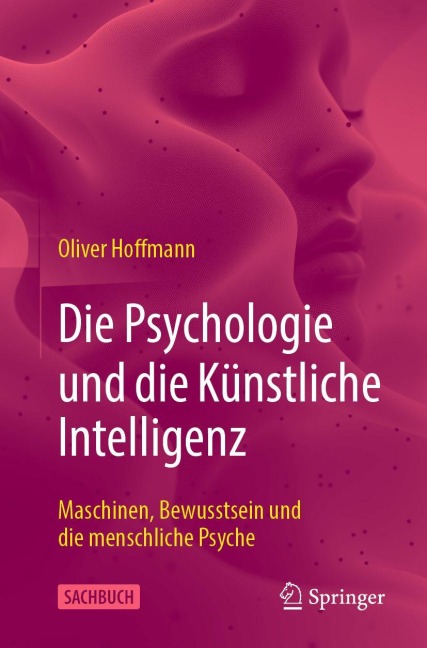 Die Psychologie und die Künstliche Intelligenz - Oliver Hoffmann