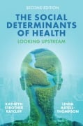 Cover-Bild zum Titel 'The Social Determinants of Health' von 'Kathryn Strother Ratcliff, Linda Axtell-Thompson'