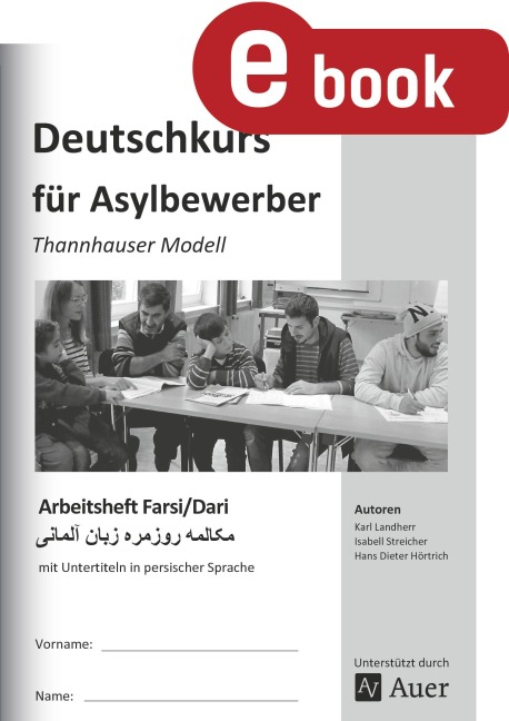 Arbeitsheft Farsi/Dari - Deutschkurs Asylbewerber - K. Landherr, H. D. Hörtrich, I. Streicher
