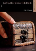 Cover-Bild zum Titel 'Le Secret de notre père' von 'Claire Drouot'