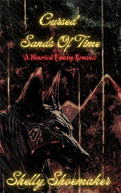 Cursed Sands of Time (The Cursed Hearts of Egypt) - Shelly Shoemaker