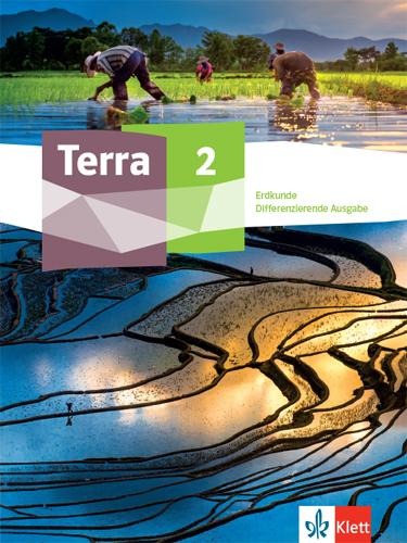 Terra Erdkunde 2.Schülerbuch Klasse 7/8. Differenzierende Ausgabe Nordrhein-Westfalen - 