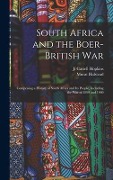 Cover-Bild zum Titel 'South Africa and the Boer-British War [microform]: Comprising a History of South Africa and Its People, Including the War of 1899 and 1900' von 'Murat Halstead'