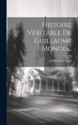 Cover-Bild zum Titel 'Histoire Véritable De Guillaume Monod...' von 'Guillaume Monod'