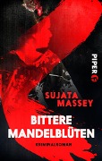 Cover-Bild zum Titel 'Bittere Mandelblüten' von 'Sujata Massey'