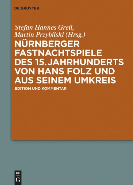 Nürnberger Fastnachtspiele des 15. Jahrhunderts von Hans Folz und seinem Umkreis - 