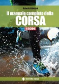 Cover-Bild zum Titel 'Il manuale completo della corsa' von 'Roberto Albanesi'