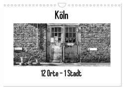 Cover-Bild zum Titel 'Köln. 12 Orte - 1 Stadt (Wandkalender 2026 DIN A4 quer), CALVENDO Monatskalender' von 'Patricia Ahrens'