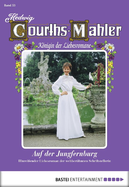Hedwig Courths-Mahler - Folge 053 - Hedwig Courths-Mahler