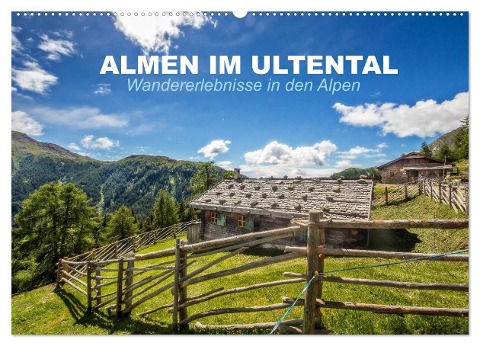 Almen im Ultental (Wandkalender 2025 DIN A2 quer), CALVENDO Monatskalender - Gert Pöder