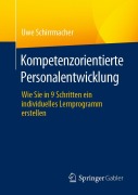 Cover-Bild zum Titel 'Kompetenzorientierte Personalentwicklung' von 'Uwe Schirrmacher'