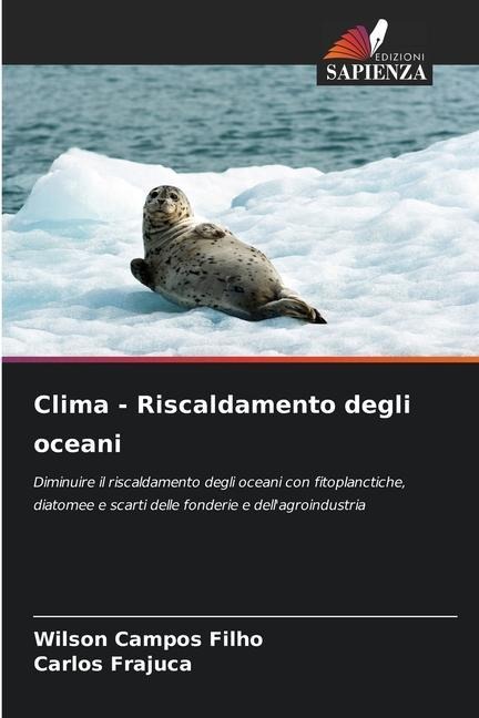 Clima - Riscaldamento degli oceani - Wilson Campos Filho, Carlos Frajuca