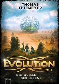 Cover-Bild zum Titel 'Evolution (3). Die Quelle des Lebens' von 'Thomas Thiemeyer'