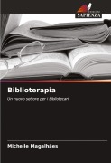 Cover-Bild zum Titel 'Biblioterapia' von 'Michelle Magalhães'