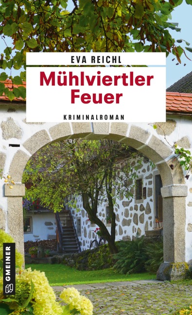 Mühlviertler Feuer - Eva Reichl