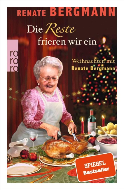 Die Reste frieren wir ein - Renate Bergmann