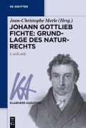 Cover-Bild zum Titel 'Johann Gottlieb Fichte: Grundlage des Naturrechts' von ''