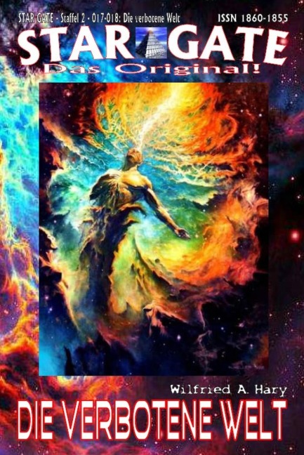 STAR GATE - Staffel 2 - 017-018: Die verbotene Welt - Wilfried A. Hary