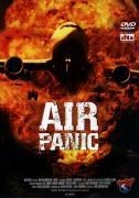 Air Panic - Jace Anderson, Boaz Davidson, Adam Gierasch, Serge Colbert