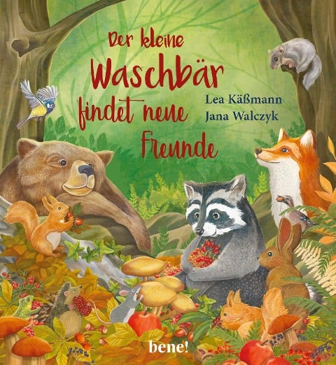 Der kleine Waschbär findet neue Freunde - ein Bilderbuch für Kinder ab 2 Jahren - Lea Käßmann