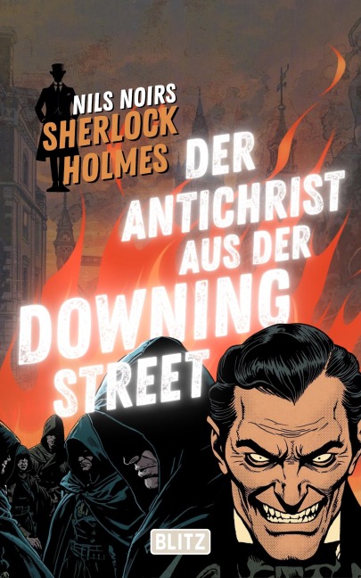 Der Antichrist aus der Downing Street (Nils Noirs Sherlock Holmes 32) - Nils Noir