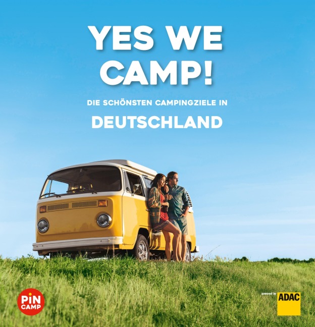 Yes we camp! Deutschland - Eva Stadler, Christine Lendt, Wilhelm Klemm