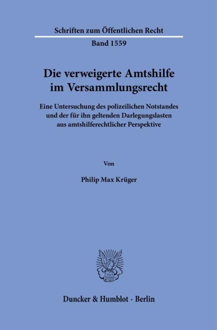 Die verweigerte Amtshilfe im Versammlungsrecht - Philip Max Krüger