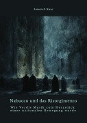 Cover-Bild zum Titel 'Nabucco und das Risorgimento' von 'Antonio G. Rizzo'