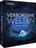 Cover-Bild zum Titel 'National Geographic Verborgene Welten - Einzigartige Fotografien' von 'Anand Varma'