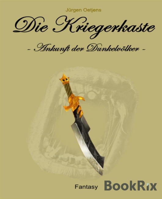 Die Kriegerkaste - Jürgen Oetjens