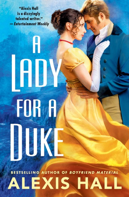 A Lady for a Duke - Alexis Hall