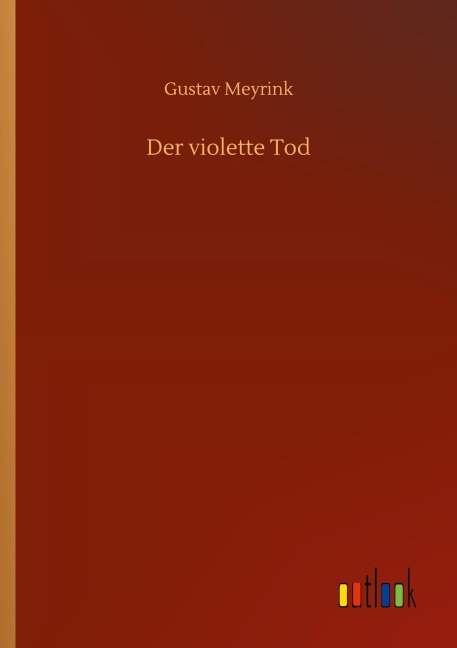 Der violette Tod - Gustav Meyrink