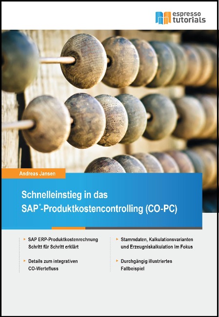 Schnelleinstieg in SAP CO-PC (Produktkosten-Controlling) - Andreas Jansen