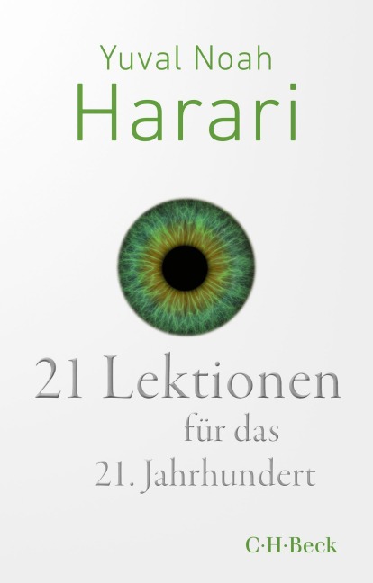21 Lektionen für das 21. Jahrhundert - Yuval Noah Harari