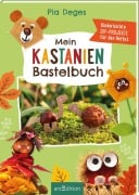 Cover-Bild zum Titel 'Mein Kastanien-Bastelbuch' von 'Pia Deges'