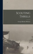 Cover-Bild zum Titel 'Scouting Thrills' von 'George Burdon Mckean'
