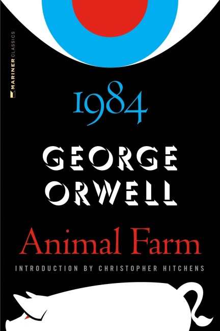 Animal Farm and 1984 - George Orwell, Christopher Hitchens