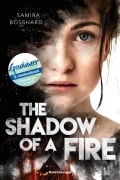 Cover-Bild zum Titel 'The Shadow of a Fire' von 'Samira Bosshard'