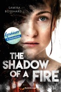 Cover-Bild zum Titel 'The Shadow of a Fire' von 'Samira Bosshard'
