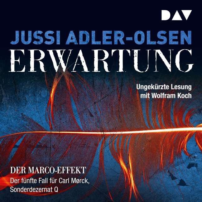 Erwartung. Der fünfte Fall für Carl Mørck, Sonderdezernat Q - Jussi Adler-Olsen