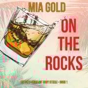 Cover-Bild zum Titel 'On the Rocks (Ein Cozy-Krimi mit Ruby Steele ¿ Buch 1)' von 'Mia Gold'