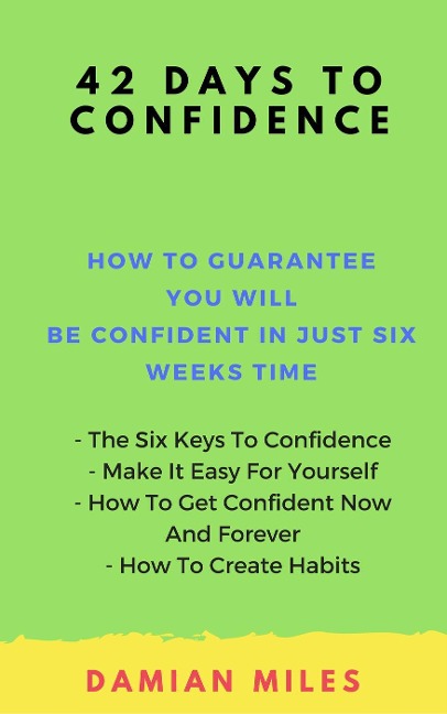 42 Days To Confidence - Damian Miles