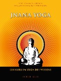 Cover-Bild zum Titel 'Jnana Yoga - Ein Kurs im Yoga des Wissens' von 'Yogi Ramacharaka, William Walker Atkinson'