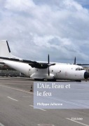 Cover-Bild zum Titel 'L'air, l'eau et le feu' von 'Philippe Julienne'
