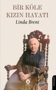 Cover-Bild zum Titel 'Bir Köle Kizin Hayati' von 'Linda Brent'