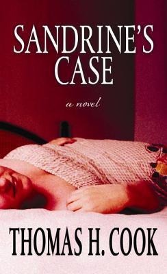 Sandrine's Case - Thomas H. Cook